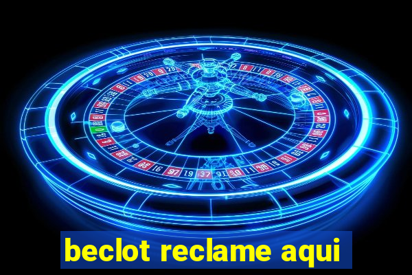 beclot reclame aqui